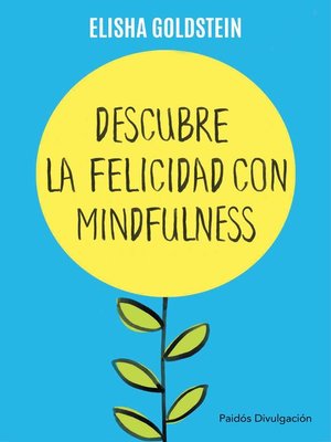 cover image of Descubre la felicidad con mindfulness